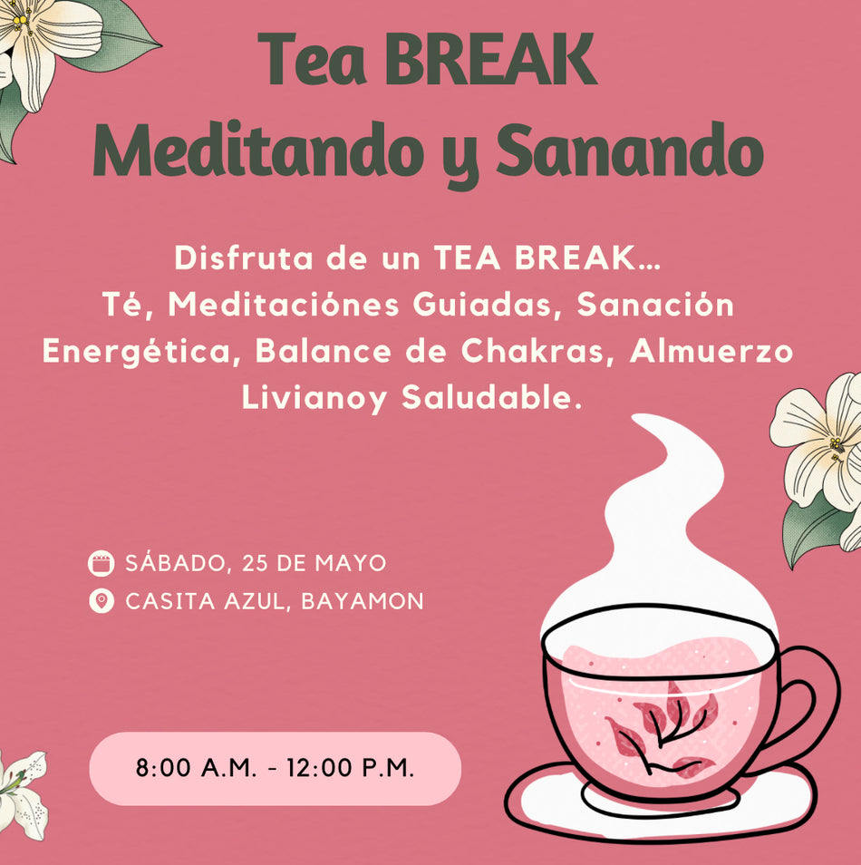 TEA BREAK Meditando y Sanando